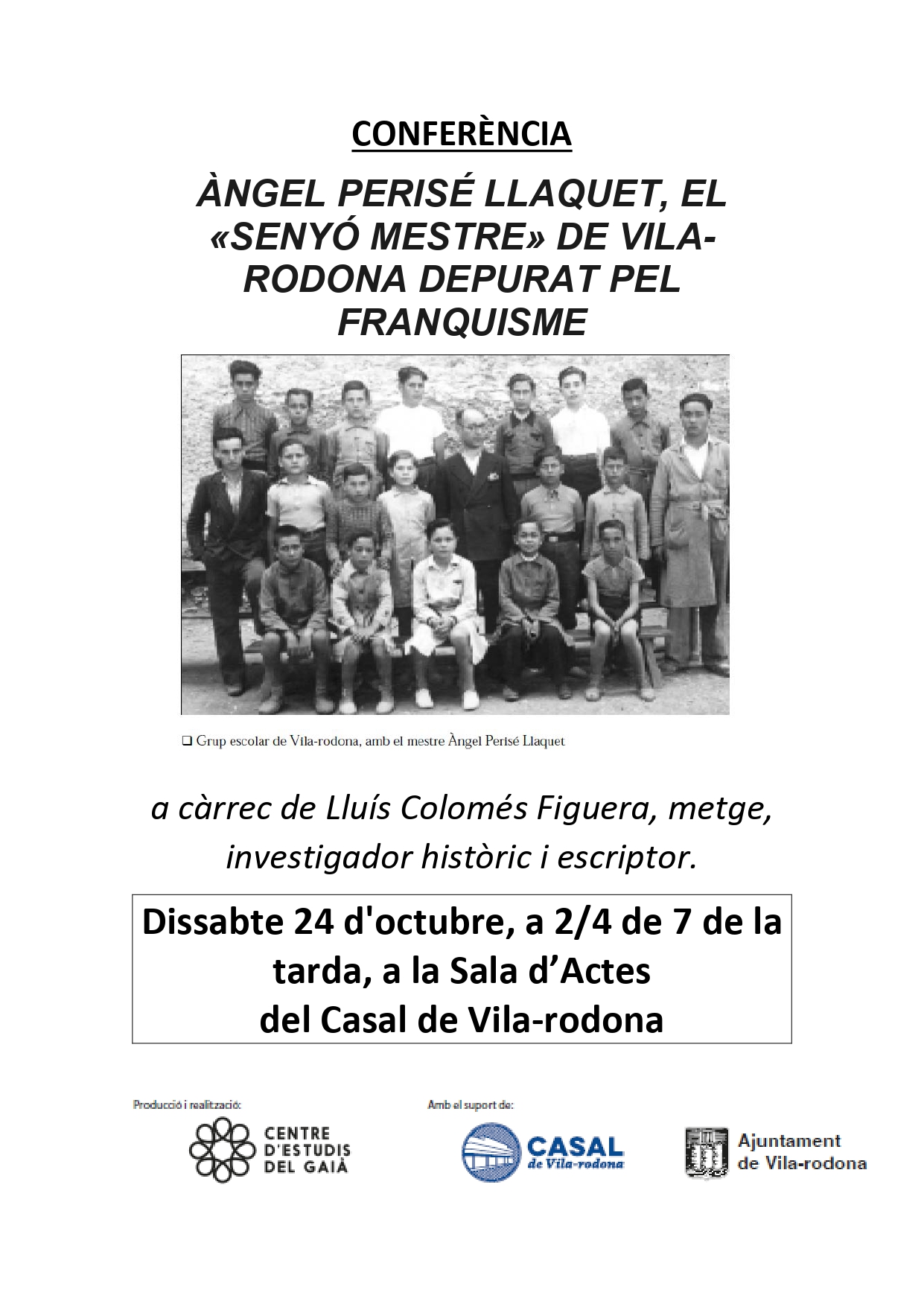 Conferencia sobre Àngel Perisé Llaquet, el «señor maestro» de Vila-rodona.